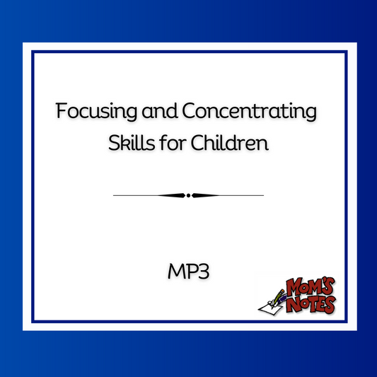 Focusing and Concentrating Skills for Children MP3