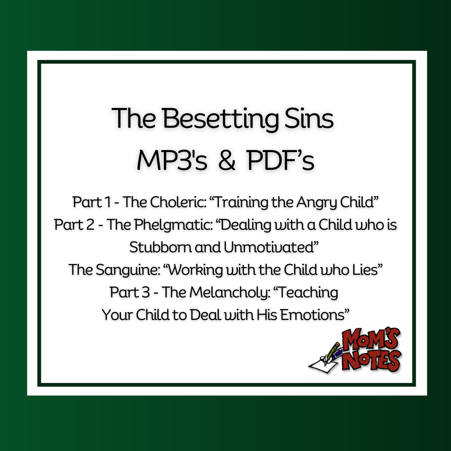 Besetting Sins Mom's Notes MP3 & PDF (3 Part Series)