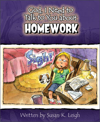 God I Need to Talk to You about Homework