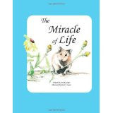 The Miracle of Life